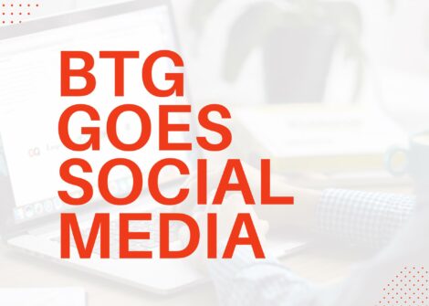 BTG goes Social Media!
